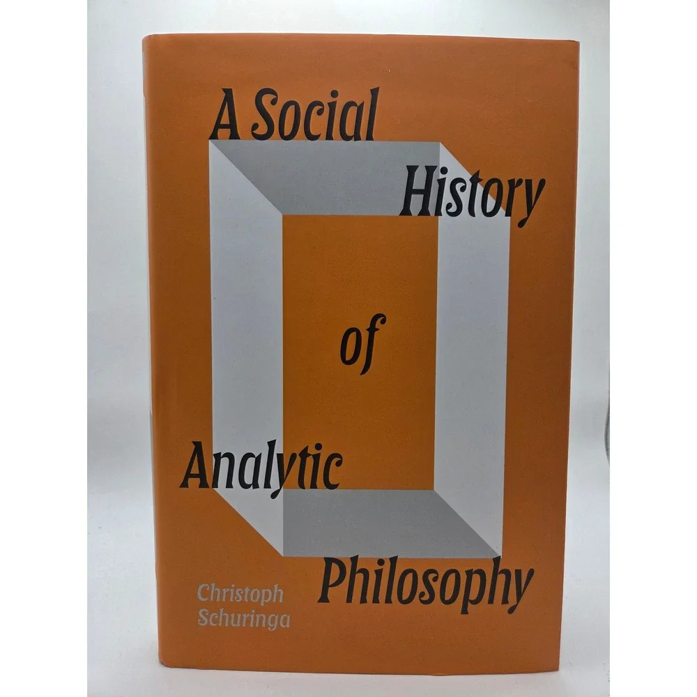 A Social History of Analytic Philosophy Christoph Schuringa Verso Hardcover 2025